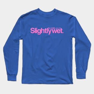 Slightlywet (Pink) Long Sleeve T-Shirt